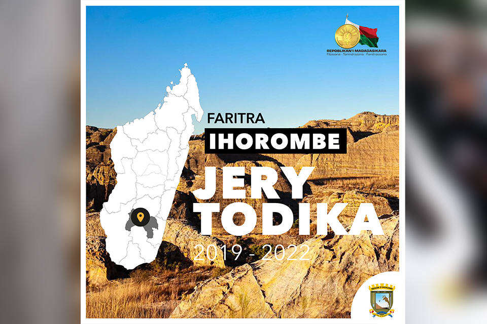 JERY TODIKA IREO ZAVA-BITA NY TAONA 2019 – 2022 : FARITRA IHOROMBE